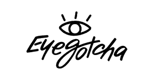 EYEGOTCHA