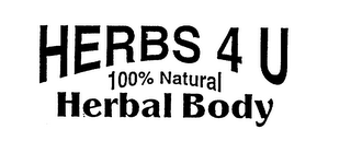 HERBS 4 U 100% NATURAL HERBAL BODY MAINTENANCE SYSTEM