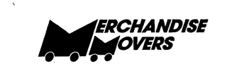 MERCHANDISE MOVERS