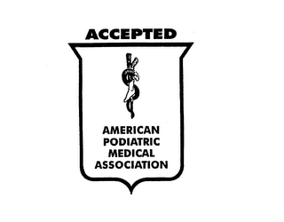 ACCEPTED AMERICAN PODIATRIC MEDICAL ASSOCIATION