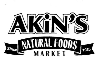 AKIN'S NATURAL FOODS MARKET SINCE 1935