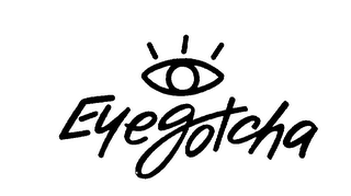 EYEGOTCHA