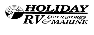 HOLIDAY RV SUPERSTORES & MARINE