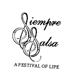 SIEMPRE SALSA A FESTIVAL OF LIFE