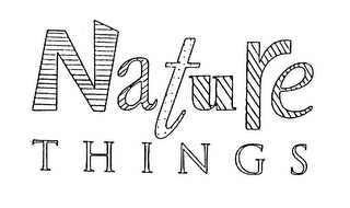 NATURE THINGS