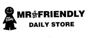 MR FRIENDLY DAILY STORE