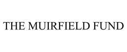 THE MUIRFIELD FUND