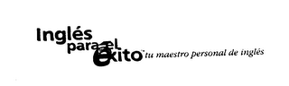 INGLES PARA EL EXITO TU MAESTRO PERSONAL DE INGLES