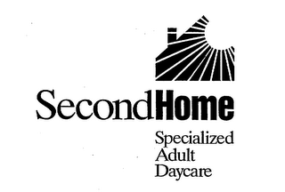 SECONDHOME SPECIALIZED ADULT DAYCARE