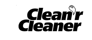 CLEAN'R CLEANER