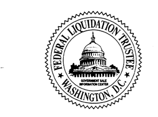 FEDERAL LIQUIDATION TRUSTEE WASHINGTON, D.C. GOVERNMENT SALE INFORMATION CENTER