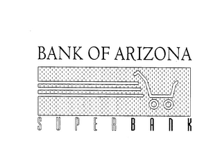 BANK OF ARIZONA SUPER BANK