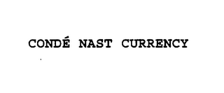 CONDE NAST CURRENCY