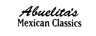 ABUELITA'S MEXICAN CLASSICS