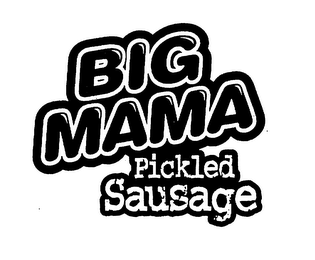 BIG MAMA PICKLED SAUSAGE