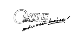 OLATHE IS THE SMART COMMUNITY AND WE MEAN BUSINESS!