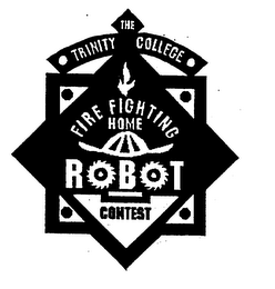 THE TRINITY COLLEGE FIRE FIGHTING HOME ROBOT CONTEST