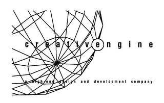 CREATIVENGINE A HIGH-END DESIGN AND DEVELOPMENT COMPANY