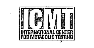 ICMT INTERNATIONAL CENTER FOR METABOLIC TESTING