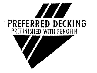 PREFERRED DECKING PREFINISHED WITH PENOFIN