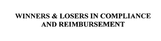 WINNERS & LOSERS IN COMPLIANCE AND REIMBURSEMENT