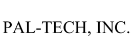 PAL-TECH, INC.
