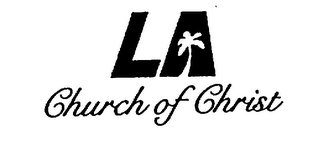 LA CHURCH OF CHRIST