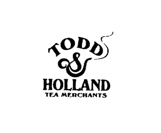 TODD & HOLLAND TEA MERCHANTS