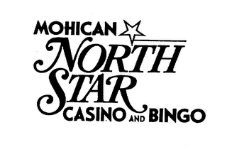 MOHICAN NORTH STAR CASINO AND BINGO