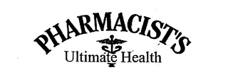 PHARMACIST'S ULTIMATE HEALTH