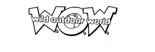 W.O.W. WILD OUTDOOR WORLD