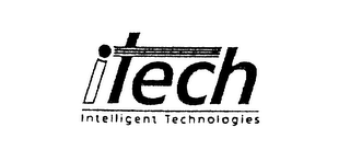 ITECH INTELLIGENT TECHNOLOGIES