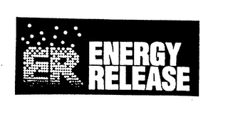 ER ENERGY RELEASE