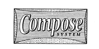 COMPOSE SYSTEM