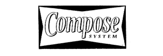 COMPOSE SYSTEM