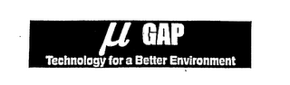 U GAP TECHNOLOGY FOR A BETTER ENVIRONMENT