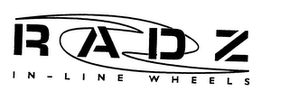 RADZ IN-LINE WHEELS