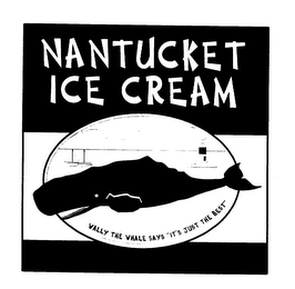 NANTUCKET ICE CREAM WALLY THE WHALE SAYS "IT'S JUST THE BEST"