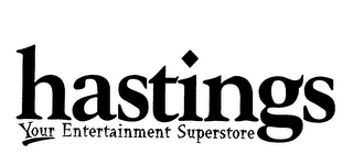 HASTINGS YOUR ENTERTAINMENT SUPERSTORE