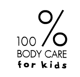 100% BODY CARE FOR KIDS