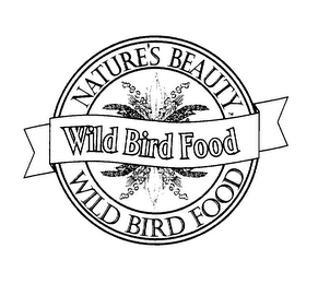 WILD BIRD FOOD NATURE'S BEAUTY WILD BIRD FOOD