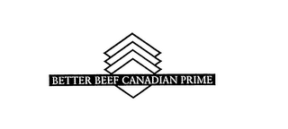 BETTER BEEF CANADIAN PRIME