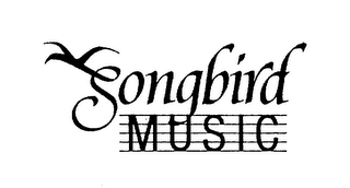 SONGBIRD MUSIC