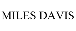 Miles Davis Properties, LLC