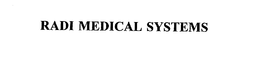 RADI MEDICAL SYSTEMS