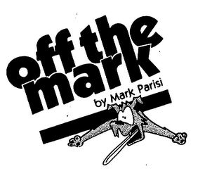 OFF THE MARK BY MARK PARISI