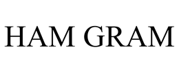 HAM GRAM