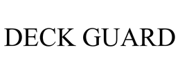 DECK GUARD