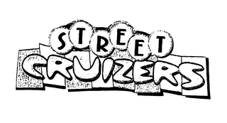 STREET CRUIZERS