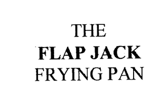 THE FLAP JACK FRYING PAN